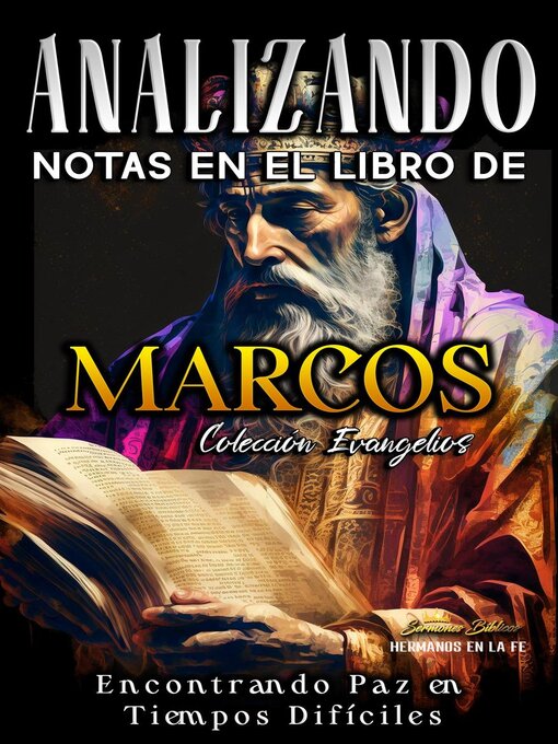 Title details for Analizando Notas en el Libro de Marcos by Sermones Bíblicos - Available